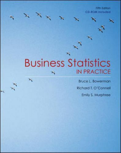 Test Bank for Business Statistics in Practice 5th Edition by Bruce Bowerman