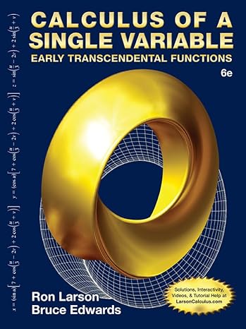 Test Bank for Calculus of a Single Variable Early Transcendental Functions 6th Edition by Ron Larson