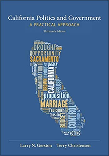 Test Bank for California Politics and Government A Practical Approach 13th Edition by Larry N. Gerston