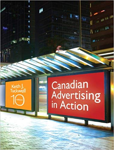 Test Bank for Canadian Advertising in Action 10th Edition by Keith J. Tuckwell