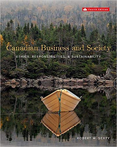 Test Bank for Canadian Business and Society 4th Edition by Robert Sexty