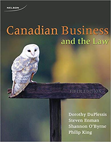Test Bank for Canadian Business and the Law 5th Edition by Dorothy Duplessis