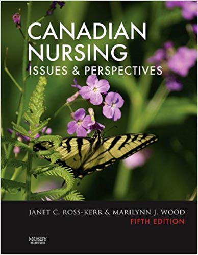 Test Bank for Canadian Nursing Issues and Perspectives 5th Edition by Janet C. Ross