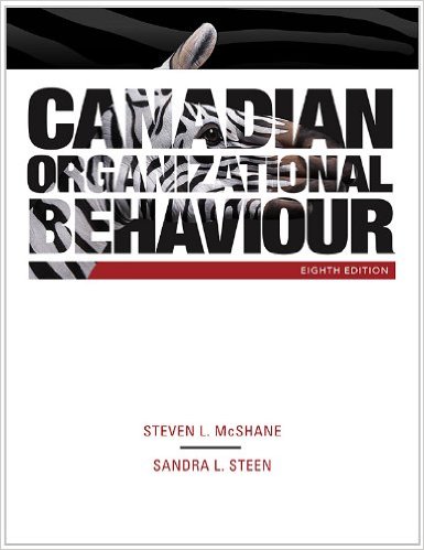 Test Bank for Canadian Organizational Behaviour 8th Edition by Steven L. McShane