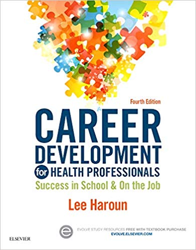 Test Bank for Career Development for Health Professionals 4th Edition by Lee Haroun MA MBA
