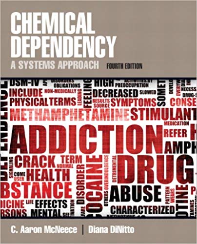 Test Bank for Chemical Dependency A Systems Approach 4th Edition by C. Aaron McNeece