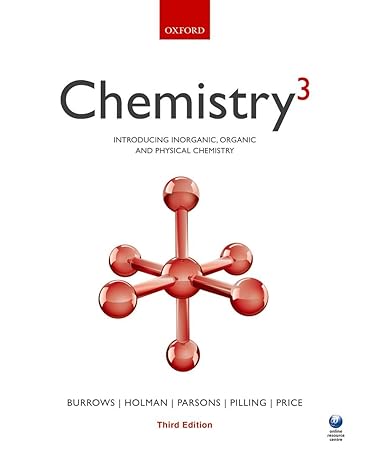 Test Bank for Chemistry 3 Introducing Inorganic Organic and Physical Chemistry 3rd Edition by Andrew Burrows