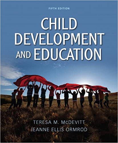 Test Bank for Child Development and Education 5th Edition by Teresa M. McDevitt