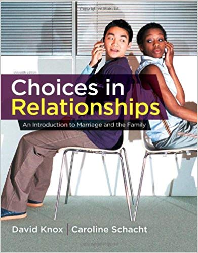Test Bank for Choices in Relationships An Introduction to Marriage and the Family 11th Edition by David Knox