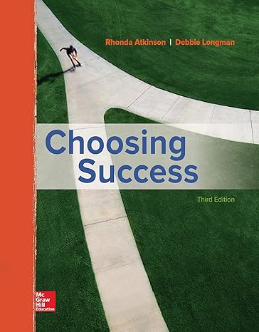 Test Bank for Choosing Success 3rd Edition by Rhonda Atkinson and Debbie Longma