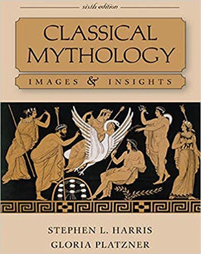 Test Bank for Classical Mythology Images and Insights 6th Edition by Stephen Harris