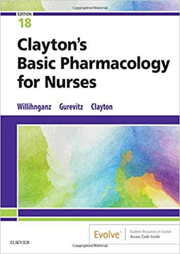 Test Bank for Clayton s Basic Pharmacology for Nurses 18th Edition by Michelle Willihnganz