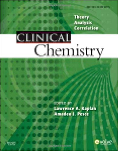 Test Bank for Clinical Chemistry Theory Analysis Correlation 5th Edition by Lawrence A. Kaplan