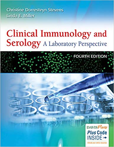 Test Bank for Clinical Immunology and Serology A Laboratory Perspective 4th Edition by Christine Dorresteyn Stevens