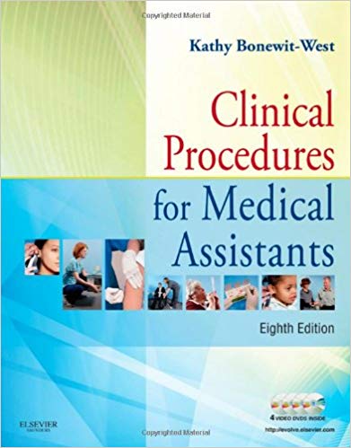Test Bank for Clinical Procedures for Medical Assistants 8th Edition by Kathy Bonewit