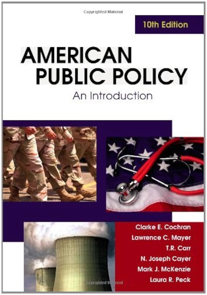 Test Bank for Cochran 10e American Public Policy An Introduction 10e