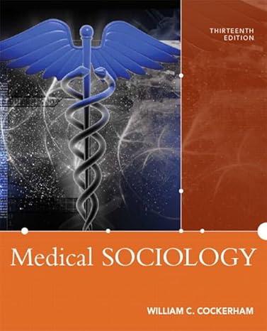 Test Bank for Cockerham 13e Medical Sociology 13e
