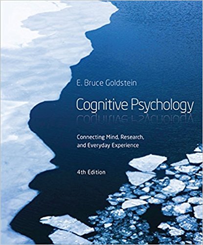 Test Bank for Cognitive Psychology Connecting Mind Research and Everyday Experience 4th Edition by E. Bruce Goldstein