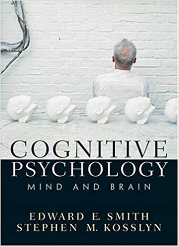 Test Bank for Cognitive Psychology Mind and Brain 1st Edition by Edward E. Smith