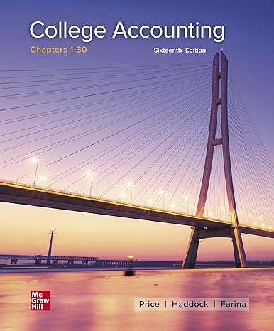 Test Bank for College Accounting 16th by John Price and M. David Haddock and Michael Farin