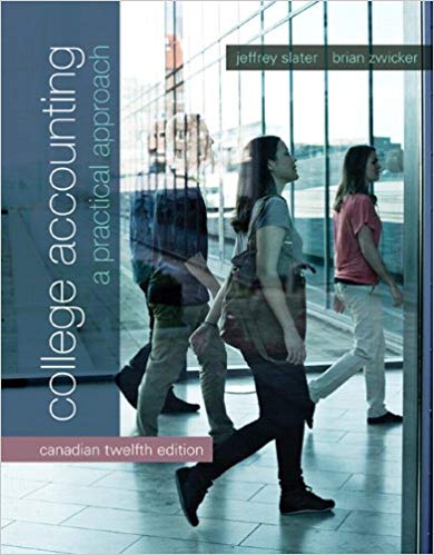 Test Bank for College Accounting A Practical Approach 12th Canadian Edition by Jeffrey Slater
