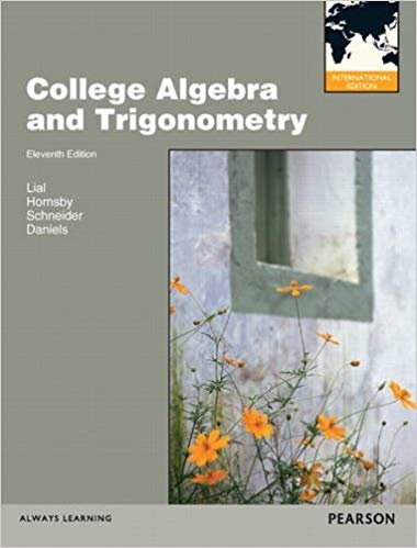 Test Bank for College Algebra and Trigonometry 5th International Edition by Margaret L. Lial