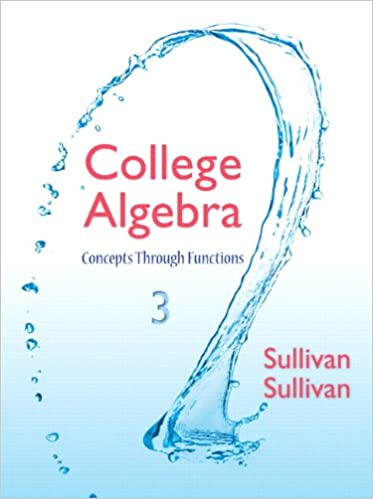 Test Bank for College Algebra Concepts Through Functions 3rd Edition by Michael Sullivan