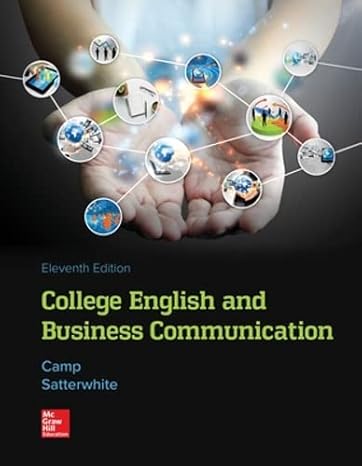 Test Bank for College English and Business Communication 11th Edition by Sue Camp and Marilyn Satterwhit