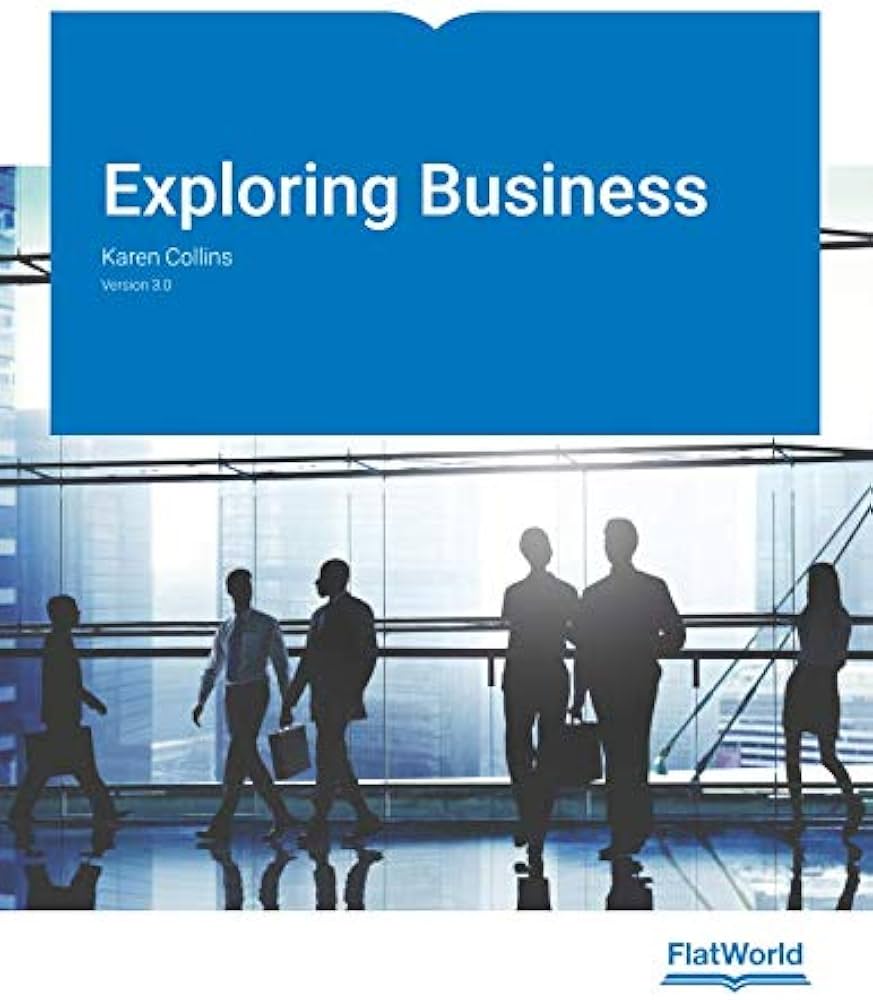 Test Bank for Collins 3.0 Exploring Business Version 3.0