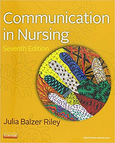 Test Bank for Communication in Nursing 7th Edition by Julia Balzer Riley