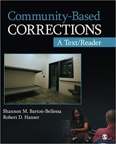 Test Bank for Community Based Corrections A TextReader 1st edition by Shannon M. Barton-Bellessa