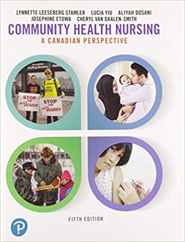Test Bank for Community Health Nursing A Canadian Perspective 5th Edition by Lynnette Stamler