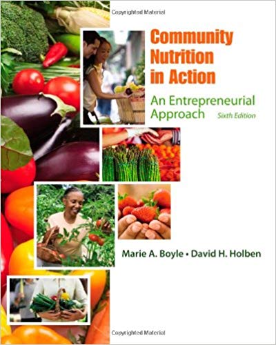 Test Bank for Community Nutrition in Action An Entrepreneurial Approach 6th Edition by Marie A. Boyle