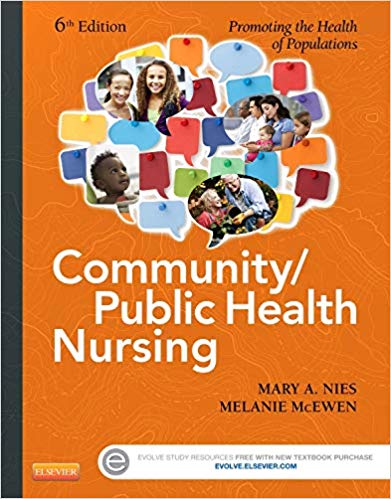 Test Bank for Community Public Health Nursing Promoting the Health of Populations 6th Edition by Mary A. Nies