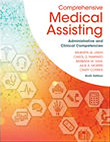 Test Bank for Comprehensive Medical Assisting 6th Edition by Wilburta Q. Lindh