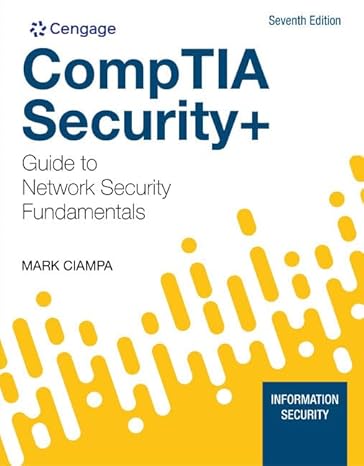 Test Bank for CompTIA Security + Guide to Network Security Fundamentals 7th Edition by Mark Ciampa