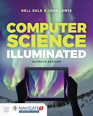 Test Bank for Computer Science Illuminated 7th Edition by Nell Dale