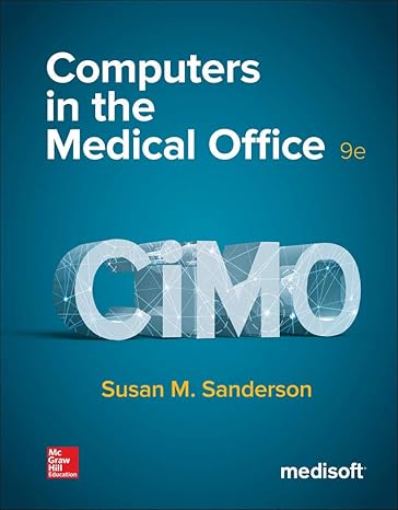 Test Bank for Computers in the Medical Office 9th Edition by Susan Sanderson