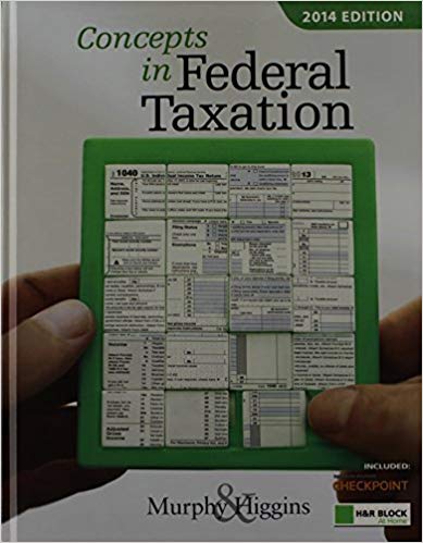 Test Bank for Concepts in Federal Taxation 2014 21st Edition by Kevin E. Murphy