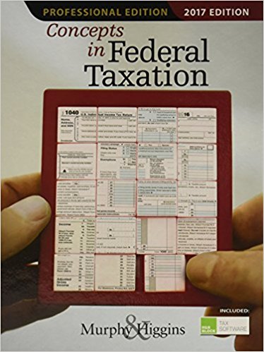 Test Bank for Concepts in Federal Taxation 2017 24th Edition by Kevin E. Murphy