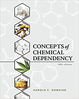 Test Bank for Concepts of Chemical Dependency 10th Edition by Harold E. Doweiko
