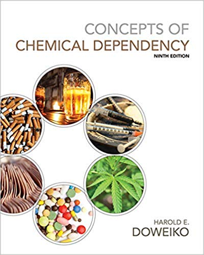 Test Bank for Concepts of Chemical Dependency 9th Edition by Harold E. Doweiko