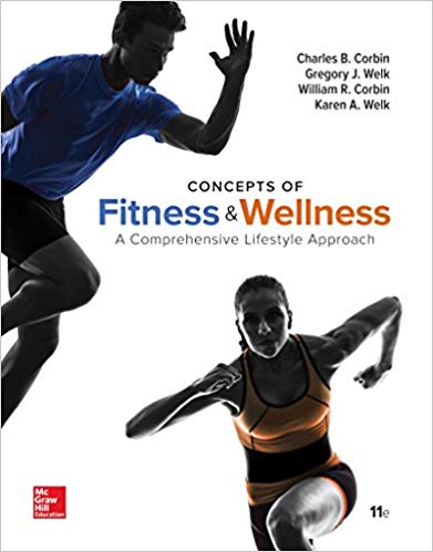 Test Bank for Concepts of Fitness And Wellness A Comprehensive Lifestyle Approach 11th Edition by Charles Corbin