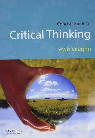Test Bank for Concise Guide to Critical Thinking 1st Edition by Lewis Vaughn