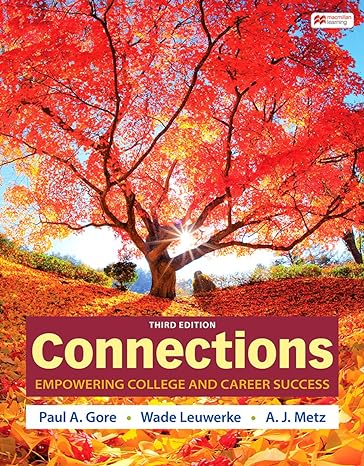 Test Bank for Connections 3rd Edition by Paul A. Gore
