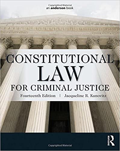 Test Bank for Constitutional Law for Criminal Justice 14th Edition by Jacqueline R. Kanovitz