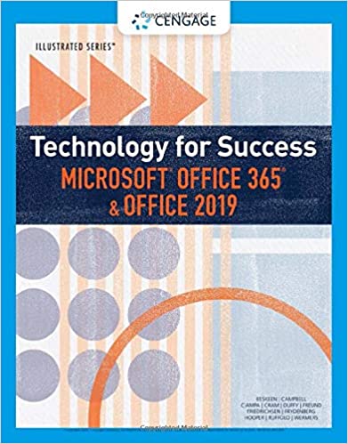 Test Bank for Technology for Success and Illustrated Series Microsoft Office 365 and Office 2019 1st Edition by David W. Beskeen