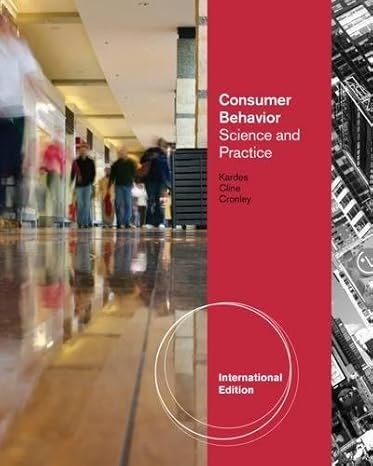 Test Bank for Consumer Behavior Science and Practice International Edition 1st Edition by Frank Kardes