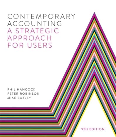 Test Bank for Contemporary Accounting A Strategic Approach for Users 9th Edition by Phil Hancock