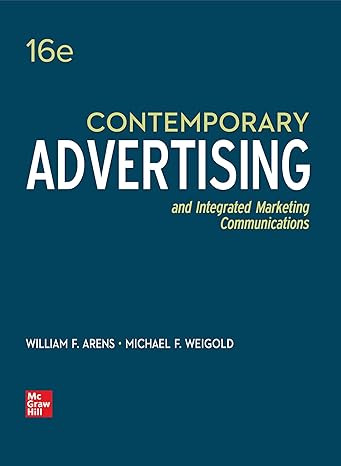 Test Bank for Contemporary Advertising 16th Edition by William Arens